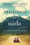 Ansiosos por nada by Max Lucado from  in  category