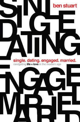 Single, Dating, Engaged, Married by Ben Stuart from HarperCollins Christian Publishing in Religion category