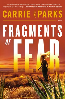 Fragments of Fear by Carrie Stuart Parks from HarperCollins Christian Publishing in General Novel category