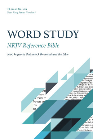 NKJV, Word Study Reference Bible by Thomas Nelson from HarperCollins Christian Publishing in History category
