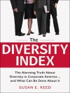 Diversity Index by Susan E. REED from HarperCollins Christian Publishing in Business & Management category Diversity Index by Susan E. REED from in category