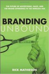 Branding Unbound by Rick MathiesonR from  in  category