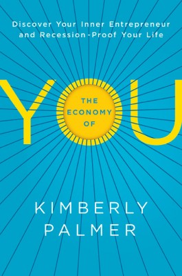 Economy of You by Kimberly Palmer from HarperCollins Christian Publishing in Business & Management category