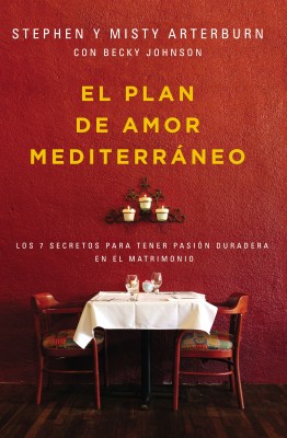 plan de amor Mediterráneo by Misty Arterburn from HarperCollins Christian Publishing in Family & Health category