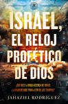 Israel, el reloj profético de Dios - text