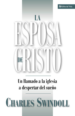 esposa de Cristo by Charles R. Swindoll from HarperCollins Christian Publishing in Religion category