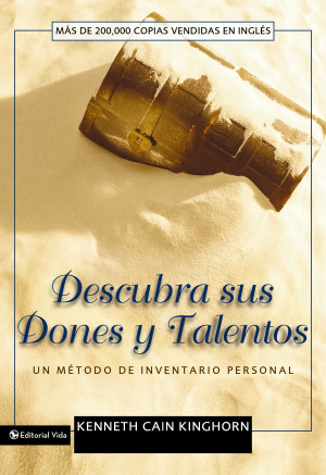 Descubra sus dones y talentos by Kenneth C. Kinghorn from HarperCollins Christian Publishing in Religion category
