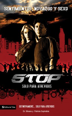 Stop: Sentimientos, noviazgo y sexo by Patricia Espindola from HarperCollins Christian Publishing in Religion category