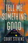 Tell Me Something Good - text