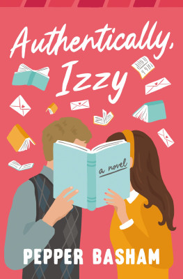 Authentically, Izzy by Pepper Basham from HarperCollins Christian Publishing in General Novel category