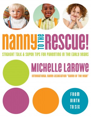 Nanny to the Rescue! by Michelle LaRowe from HarperCollins Christian Publishing in Parenting category