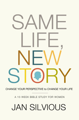 Same Life, New Story by Jan Silvious from HarperCollins Christian Publishing in Religion category