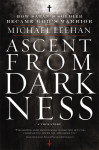 Ascent from Darkness by Michael Leehan from  in  category