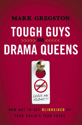 Tough Guys and Drama Queens by Mark Gregston from HarperCollins Christian Publishing in Religion category