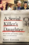 Serial Killer's Daughter by Kerri Rawson from  in  category