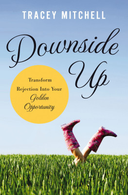 Downside Up by Tracey Mitchell from HarperCollins Christian Publishing in Religion category