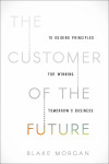 Customer of the Future by Blake Morgan from  in  category