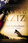 Saving Aziz by Chad Robichaux from  in  category