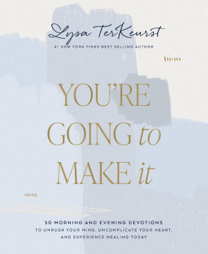 You're Going to Make It by Lysa TerKeurst from HarperCollins Christian Publishing in Motivation category