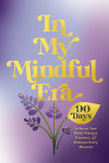 In My Mindful Era - text