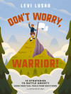 Don't Worry, Warrior! - text