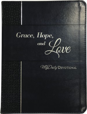 Grace, Hope, and Love by Johnny Hunt from HarperCollins Christian Publishing in Religion category