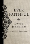 Ever Faithful by Dr.  David Jeremiah from  in  category