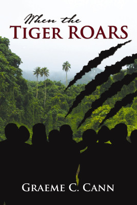 When the Tiger Roars by Graeme Cann from HarperCollins Christian Publishing in General Novel category