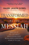 Transformed by the Messiah - text