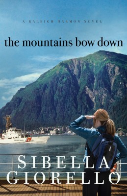 Mountains Bow Down by Sibella Giorello from HarperCollins Christian Publishing in General Novel category