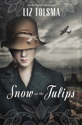 Snow on the Tulips by Liz Tolsma from HarperCollins Christian Publishing in General Novel category