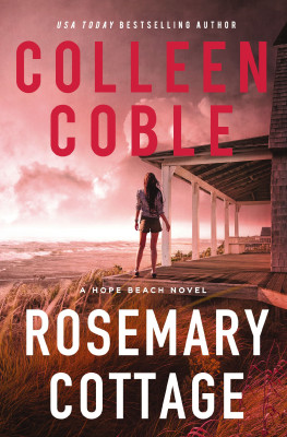 Rosemary Cottage by Colleen Coble from HarperCollins Christian Publishing in General Novel category