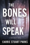 Bones Will Speak by Carrie Stuart Parks from  in  category