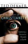 Slumber of Christianity by Ted Dekker from  in  category