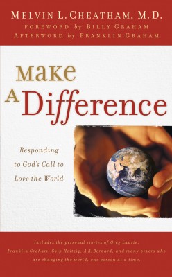 Make a Difference by Melvin L. Cheatham from HarperCollins Christian Publishing in Religion category