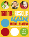 Nanny to the Rescue Again! by Michelle LaRowe from HarperCollins Christian Publishing in Parenting category Nanny to the Rescue Again! by Michelle LaRowe from in category