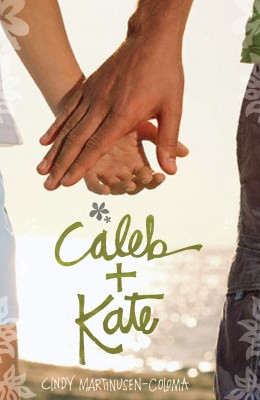 Caleb + Kate by Cindy Martinusen Coloma from HarperCollins Christian Publishing in Teen Novel category