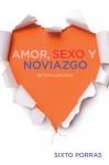 Amor, sexo y noviazgo by Sixto Porras from  in  category