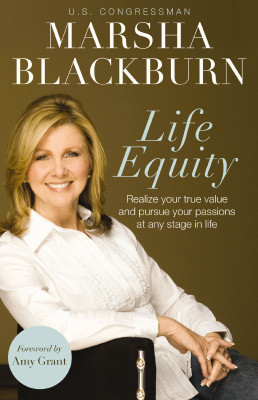 Life Equity by Marsha Blackburn from HarperCollins Christian Publishing in Business & Management category
