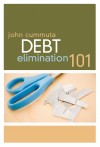 Debt Elimination 101 by John Cummuta from  in  category