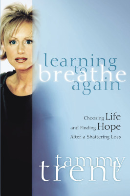 Learning to Breathe Again by Tammy Trent from HarperCollins Christian Publishing in Autobiography,Biography & Memoirs category