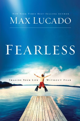 Fearless by Max Lucado from HarperCollins Christian Publishing in Religion category