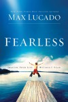 Fearless by Max Lucado from HarperCollins Christian Publishing in Religion category Fearless by Max Lucado from in category