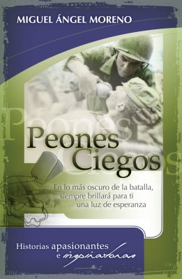 Peones ciegos by Miguel Ángel Moreno from HarperCollins Christian Publishing in General Novel category