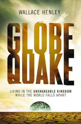 Globequake by Wallace Henley from HarperCollins Christian Publishing in Religion category