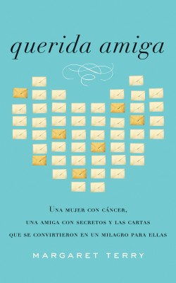 Querida amiga by Margaret Terry from HarperCollins Christian Publishing in Religion category