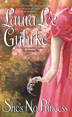 She's No Princess by Laura Lee Guhrke from HarperCollins Publishers LLC (US) in General Novel category