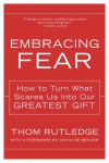 Embracing Fear by Thom Rutledge from  in  category