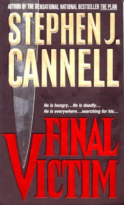 Final Victim by Stephen J. Cannell from HarperCollins Publishers LLC (US) in General Novel category
