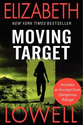 Moving Target by Elizabeth Lowell from HarperCollins Publishers LLC (US) in General Novel category